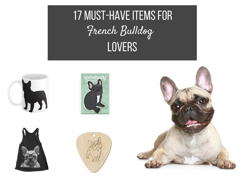 Shopping For Gifts Dog Lovers Can Be Difficult Luckily This Compilation Of French Bulldog Will Help With That Near Impossible Task